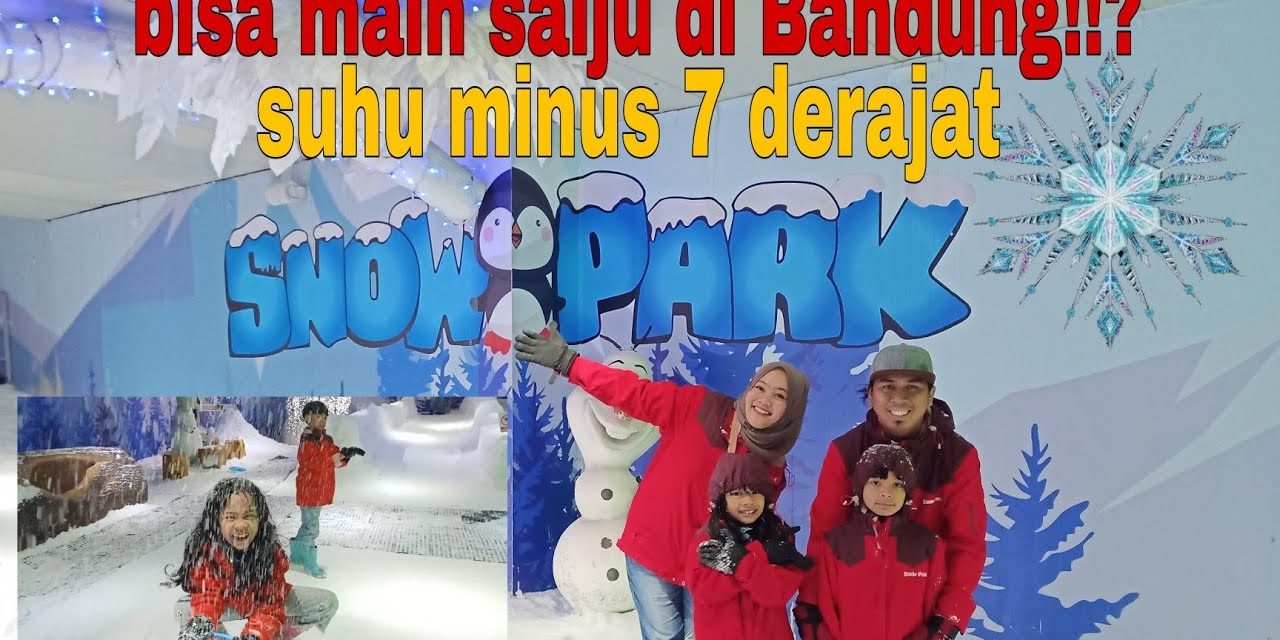 Bermain Salju Di Panama Park Bandung, Ajak Keluarga Kamu!