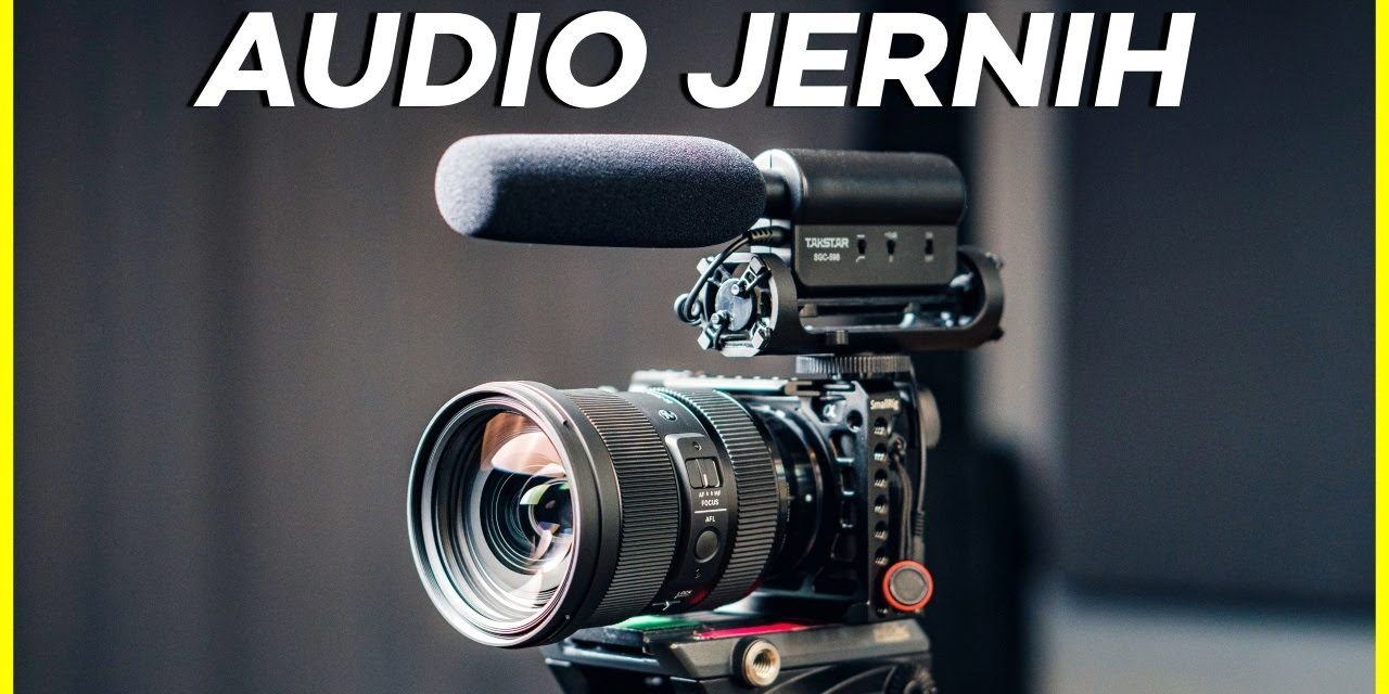 Referensi Microphone Kamera Yang Maksimal Untuk Kontenmu